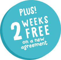PLUS! 2 weeks free on a new agreement